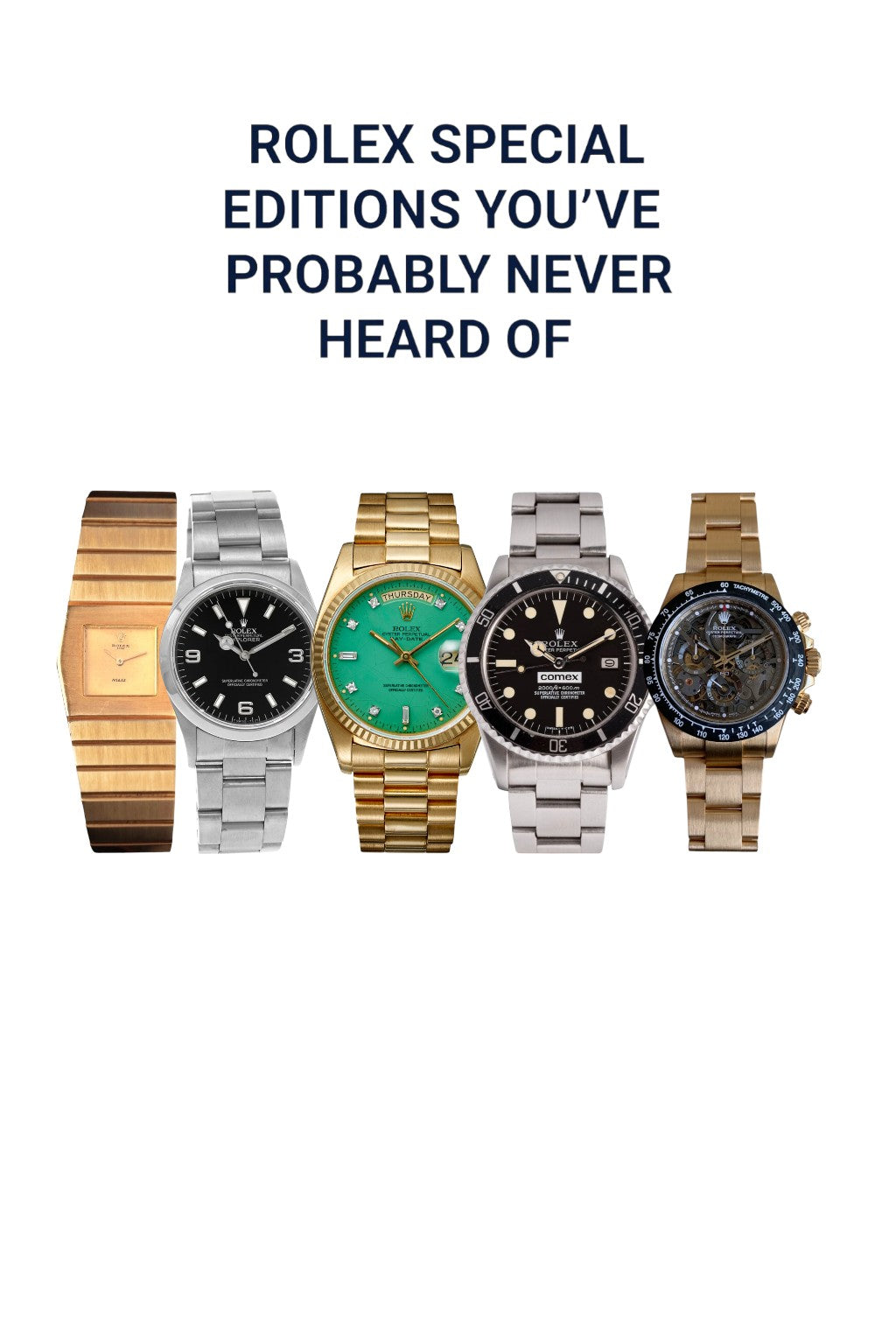 Rolex Special Editions You’ve Probably Never Heard Of