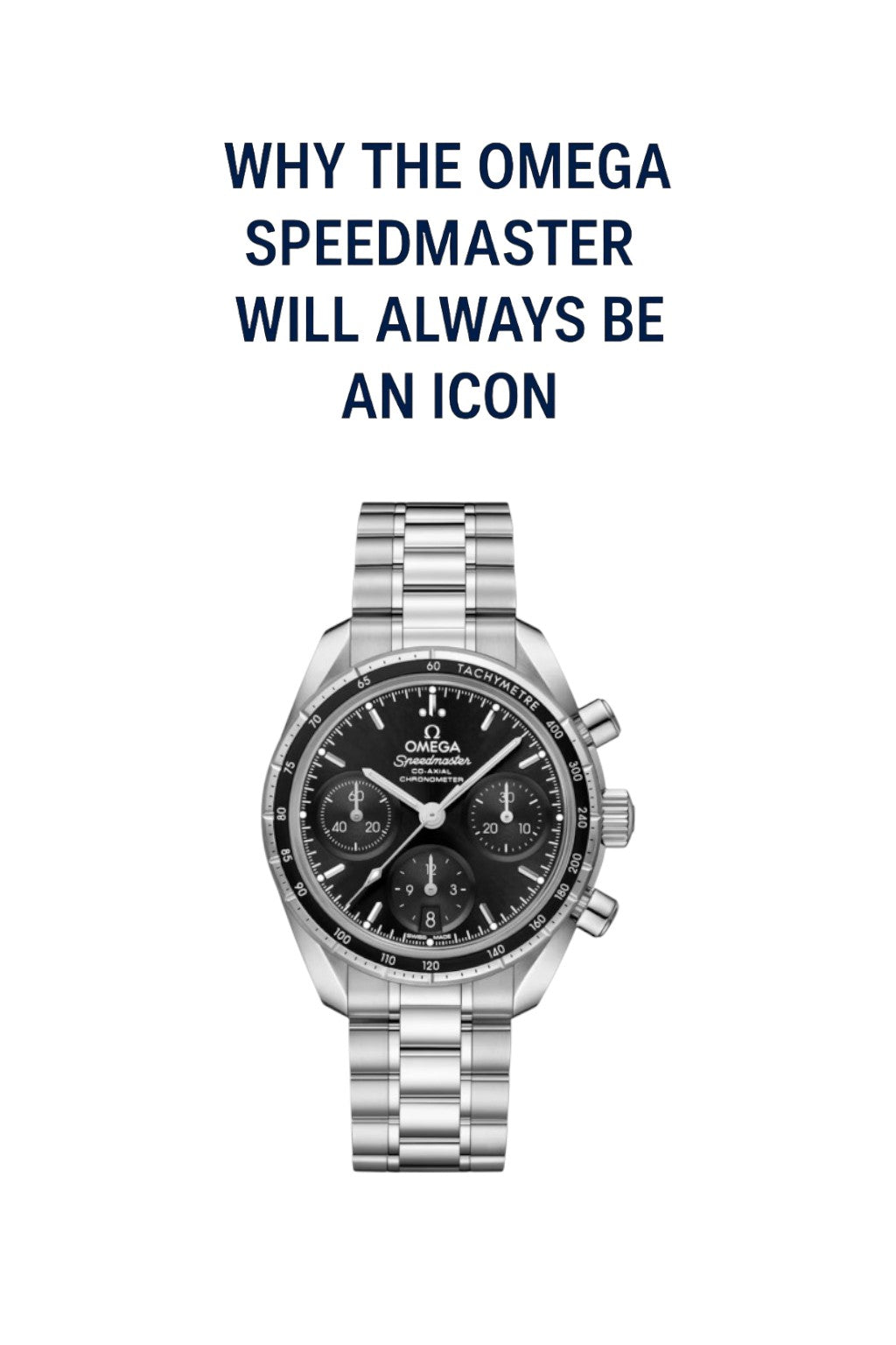 Why the Omega Speedmaster Will Always Be an Icon