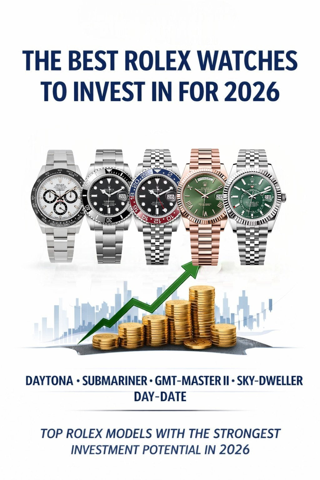 The Best Rolex Watches to Invest in for 2026